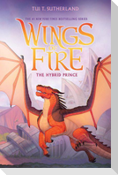 The Hybrid Prince (Wings of Fire, Book 16)