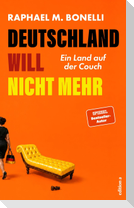 Deutschland will nicht mehr