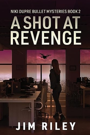 Riley, Jim. A Shot at Revenge. Next Chapter, 2023.