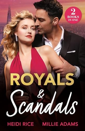 Rice, Heidi / Millie Adams. Royals & Scandals - Princess for the Headlines (By Royal Arrangement) / His Highness's Diamond Decree. HarperCollins, 2025.