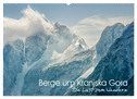 Berge um Kranjska Gora - die Lust zum Wandern (Wandkalender 2024 DIN A2 quer), CALVENDO Monatskalender