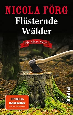 Förg, Nicola. Flüsternde Wälder - Ein Alpen-Krimi. Piper Verlag GmbH, 2020.