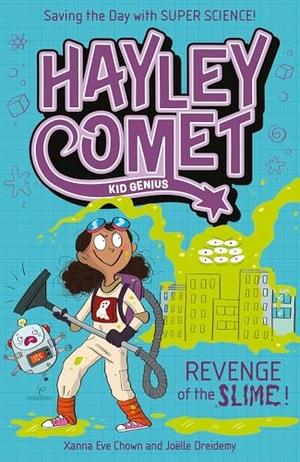 Chown, Xanna Eve. Hayley Comet, Kid Genius: Revenge of the Slime!. Arcturus Publishing, 2026.