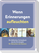 Wenn Erinnerungen aufleuchten