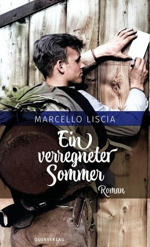 Liscia, Marcello. Ein verregneter Sommer - Roman. Quer Verlag GmbH, 2023.