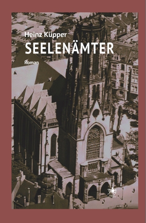Küpper, Heinz. Seelenämter - Roman. Liebe, Ralf, 2026.