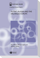 Putin's Russia and the Enlarged Europe