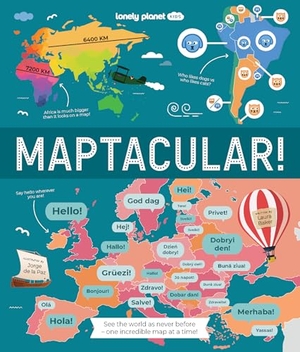 Baker, Laura. Lonely Planet Kids Maptacular! - Unusual & Intriguing Maps | Find Places with the Weirdest Foods & Longest Train Journeys | Lots of Cool Facts & Illustrations. Lonely Planet, 2026.
