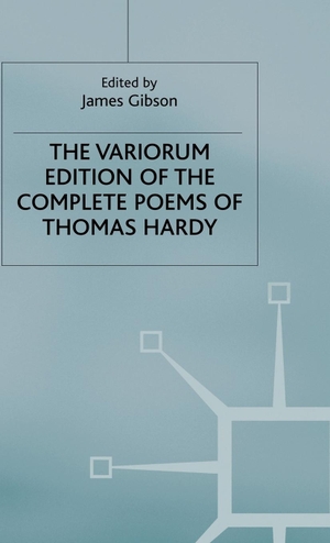 Gibson. Variorum Edition Complete Poems of Hardy. Springer Nature B.V., 1979.
