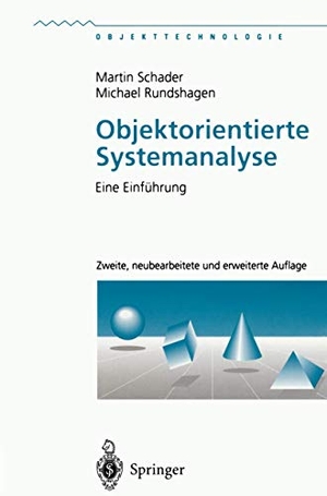 Rundshagen, Michael / Martin Schader. Objektorientierte Systemanalyse - Eine Einführung. Springer Berlin Heidelberg, 1996.