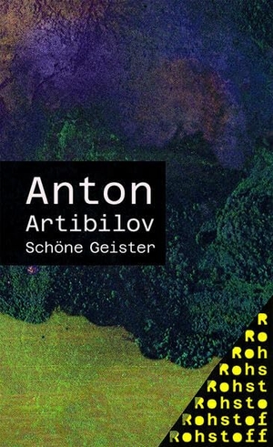 Artibilov, Anton. Schöne Geister. Rohstoff, 2023.