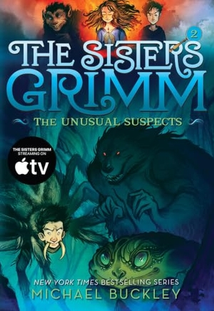 Buckley, Michael. The Unusual Suspects (the Sisters Grimm #2) - Volume 2. Amulet Books, 2017.