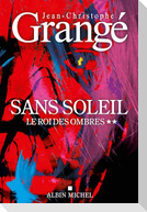 Sans soleil - tome 2 - Le Roi des ombres