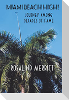 Miami Beach High! Journey Among Decades of Fame
