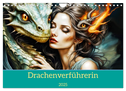 Drachenverführerin (Wandkalender 2025 DIN A4 quer), CALVENDO Monatskalender