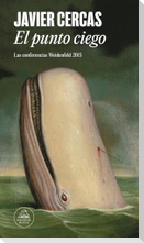 El punto ciego : las conferencias Weidenfeld 2015