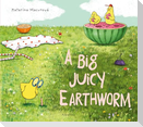 A Big Juicy Earthworm