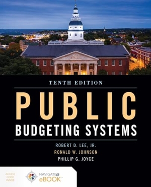 Lee Jr, Robert D / Johnson, Ronald W et al. Public Budgeting Systems. Jones & Bartlett Publishers, 2020.