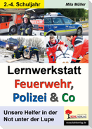 Lernwerkstatt Feuerwehr, Polizei & Co