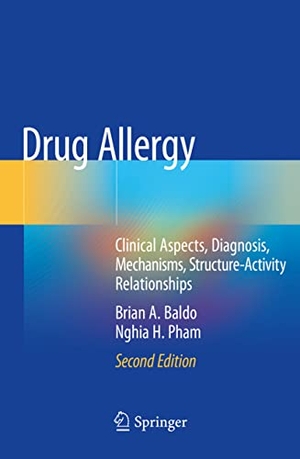 Baldo, Brian A. / Nghia H. Pham. Drug Allergy - Clinical Aspects, Diagnosis, Mechanisms, Structure-Activity Relationships. Springer, 2021.