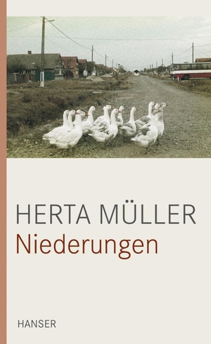 Müller, Herta. Niederungen - Prosa. Carl Hanser Verlag, 2010.