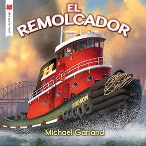 Garland, Michael. El Remolcador. Candlewick Press (MA), 2022.