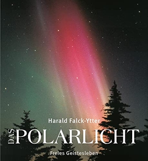Falck-Ytter, Harald. Das Polarlicht - Aurora Borealis und Australis in mythologischer, naturwissenschaftlicher und apokalyptischer Sicht.. Freies Geistesleben GmbH, 2018.