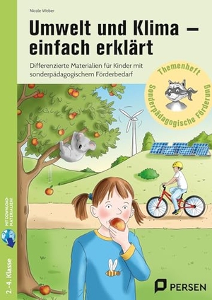 Weber, Nicole. Umwelt und Klima - einfach erklärt - Differenzierte Materialien für Kinder mit sonderpädagogischem Förderbedarf (2. bis 4. Klasse). Persen Verlag i.d. AAP, 2025.