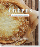Crepes: 50 Savory and Sweet Recipes