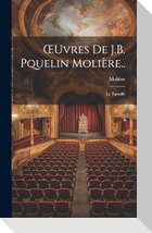 ¿uvres De J.B. Pquelin Molière..