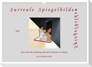 Surreale Spiegelbilder (Wandkalender 2024 DIN A3 quer), CALVENDO Monatskalender