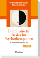 Buddhistische Basics für Psychotherapeuten