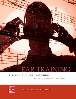 Benward, Bruce / J Timothy Kolosick. Ear Training - A Technique for Listening. McGraw-Hill Education, 2009.