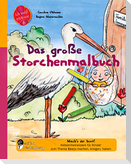 Das große Storchenmalbuch - Mach's dir bunt! Hebammenwissen für Kinder zum Thema Babys machen, kriegen, haben