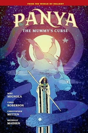 Roberson, Chris / Mitten, Christopher et al. Panya: The Mummy's Curse. Dark Horse Comics,U.S., 2024.