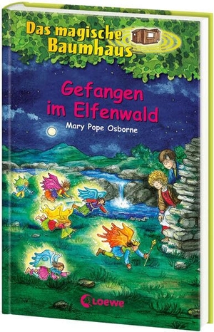 Osborne, Mary Pope. Das magische Baumhaus 41. Gefangen im Elfenwald. Loewe Verlag GmbH, 2011.