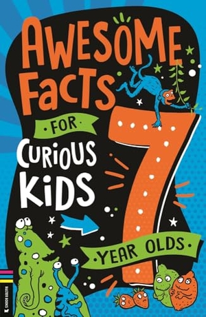 Martin, Steve. Awesome Facts for Curious Kids - 7 Year Olds. Michael O'Mara Books Ltd, 2023.