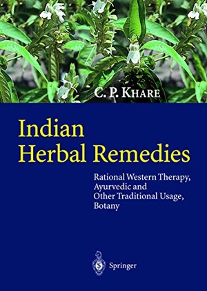 Khare, C. P. (Hrsg.). Indian Herbal Remedies - Rational Western Therapy, Ayurvedic and Other Traditional Usage, Botany. Springer Berlin Heidelberg, 2003.