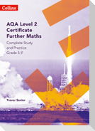 AQA Level 2 Certificate Further Maths Complete Study and Practice (5-9)