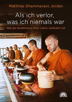 Jordan, Matthias Dhammavaro. Als ich verlor, was ich niemals war - Wie der Buddhismus mein Leben verändert hat. Via Nova, Verlag, 2020.