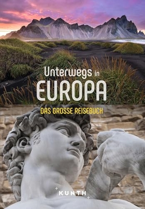 Verlag, Kunth (Hrsg.). KUNTH Unterwegs in Europa - Das große Reisebuch. Kunth GmbH & Co. KG, 2023.