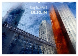 Viola, Melanie. Digital-Art BERLIN (Wandkalender 2024 DIN A2 quer), CALVENDO Monatskalender - Einzigartige Stadtansichten - dekorativ und modern. Calvendo Verlag, 2023.