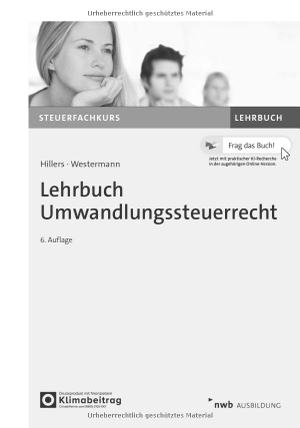 Westermann, Benjamin / Jan-Hendrik Hillers. Lehrbuch Umwandlungssteuerrecht. NWB Verlag, 2026.