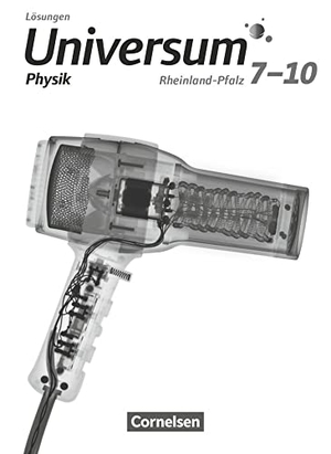 Bogenberger, Benedict / Brand, Ruben et al. Universum Physik 7.-10. Schuljahr. Gymnasium Rheinland-Pfalz - Lösungen zum Schülerbuch. Cornelsen Verlag GmbH, 2022.