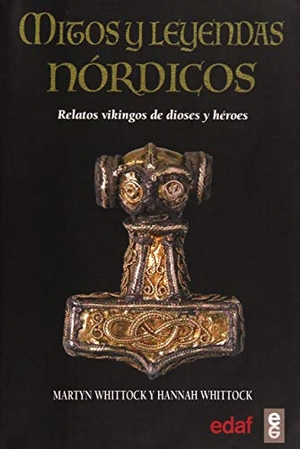 Arsenal, León / Whittock, Martyn et al. Mitos y leyendas nórdicos : relatos vikingos de dioses y héroes. Editorial Edaf, S.L., 2018.
