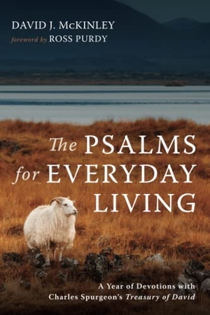 McKinley, David J.. The Psalms for Everyday Living. Resource Publications, 2021.