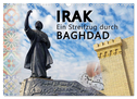 Irak Ein Streifzug durch Baghdad (Wandkalender 2025 DIN A3 quer), CALVENDO Monatskalender
