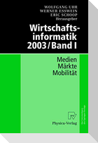 Wirtschaftsinformatik 2003/Band I