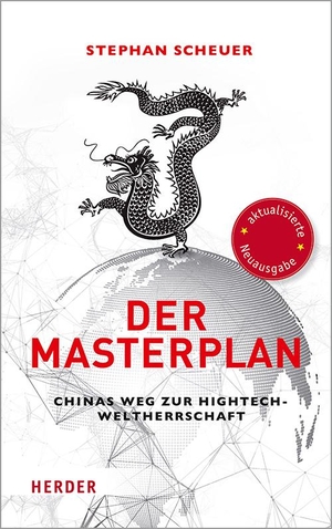 Scheuer, Stephan. Der Masterplan - Chinas Weg zur 