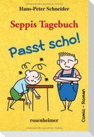 Seppis Tagebuch, Passt scho!